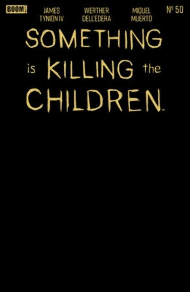 Something is Killing the Children #50 E Gold Blank Sketch Variant 10/7/26